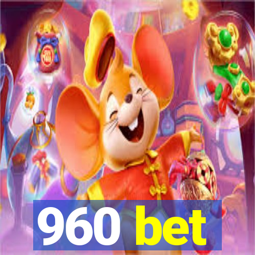 960 bet